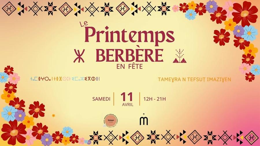 May be a graphic of text that says 'Le Printemps Ж BERBERE EN FÊTE +.대응보ㅇ. ㅇ01+0%+ +음10:+ C. ር.ወ BA N TEFSUȚ IMAZIYEN SAMEDI 11 12H |12H-21H 21H AVRIL Satwan 交華校會'