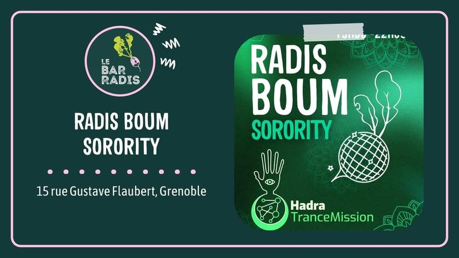 May be an image of text that says 'w m LE BAR RADIS 1 RADIS O SORORITY QUIOy RADIS BOUM SORORITY JlA 15 rue Gustave Flaubert, 15rueGustaveFlaubert,Grenoble Grenoble Hadra TranceMission'