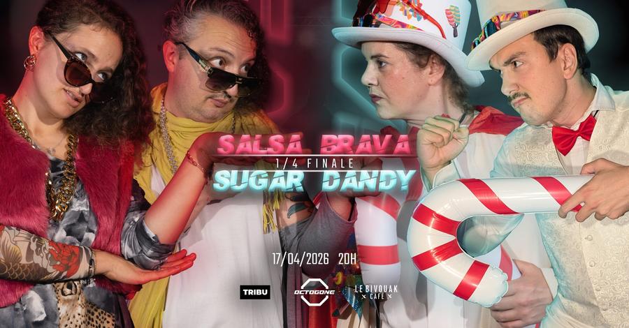 1/4 Finale Octogone – Salsa Brava VS Sugar Dandy