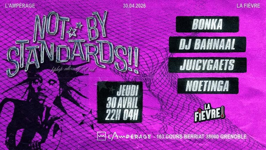 Not By Standards ! By La Fièvre