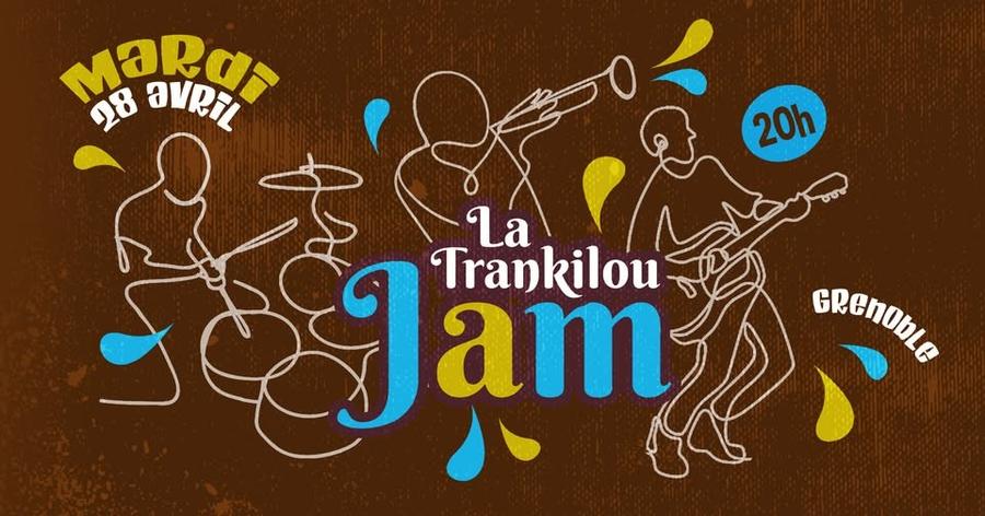 LA TRANKILOU JAM  ⌜blues, swing, jazz, groove⌟