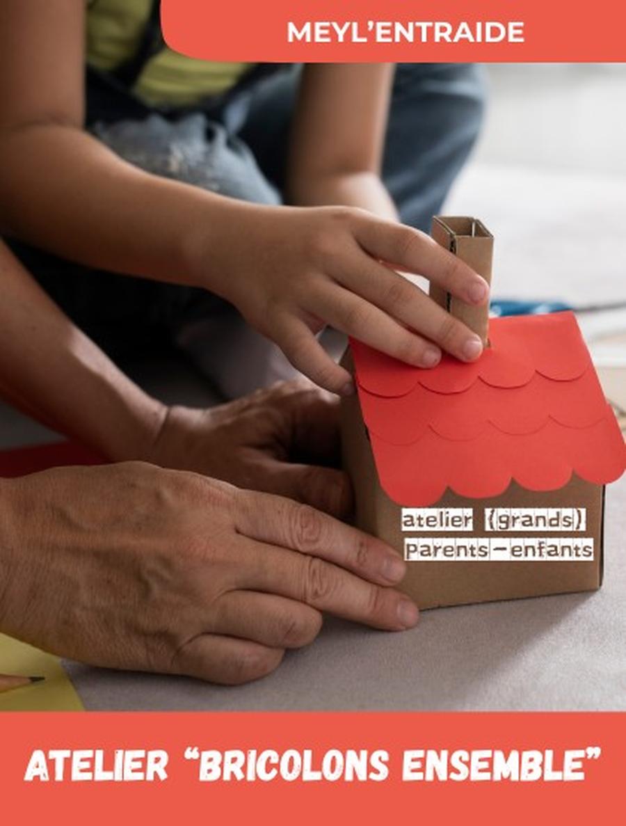 Atelier (grands) parents-enfants : bricolons ensemble !