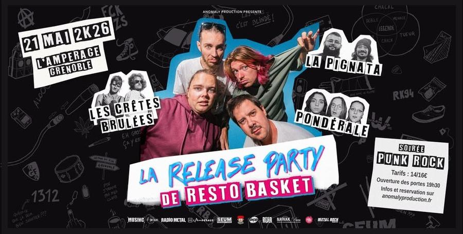Resto Basket w/Pondérale, Les Crêtes Brûlées et La Pigñata à l'Ampérage !