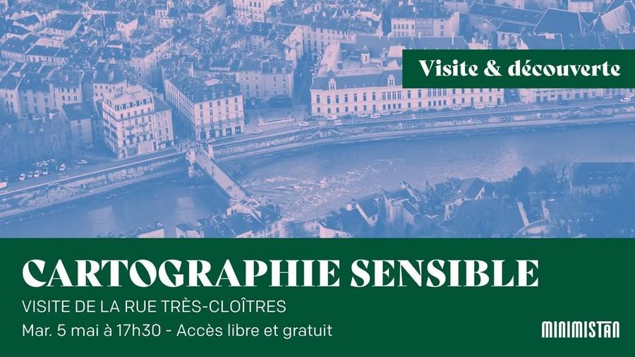 Visite découverte de la cartographie sensible de la rue Très-Cloîtres de Grenoble