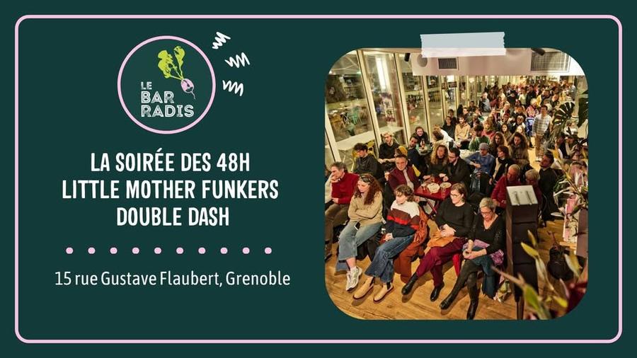  La soirée des 48h - Little Mother Funkers + Double Dash