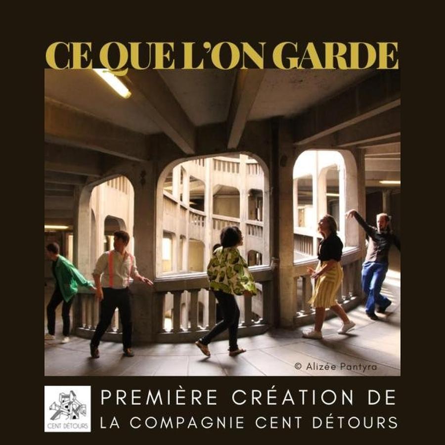 "Ce que l’on garde" Cent Détours