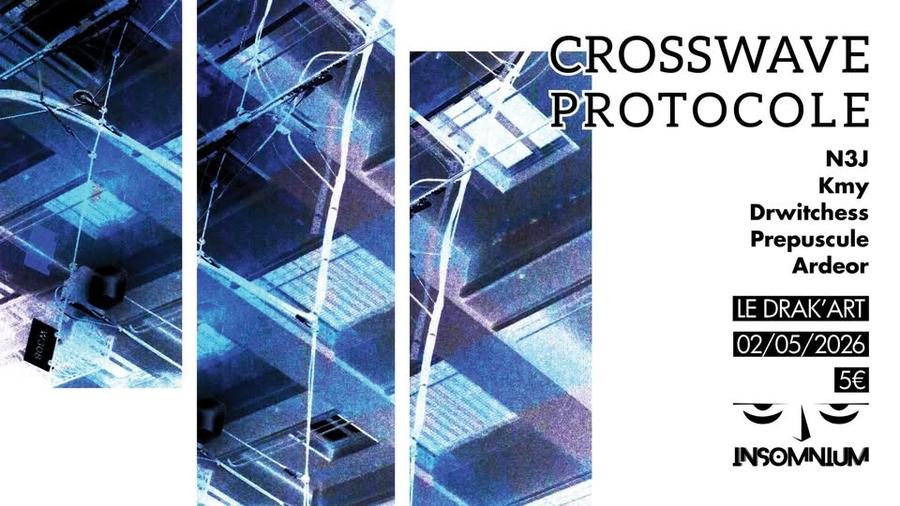 Le Drak Invite Insomnium : CROSSWAVE PROTOCOL