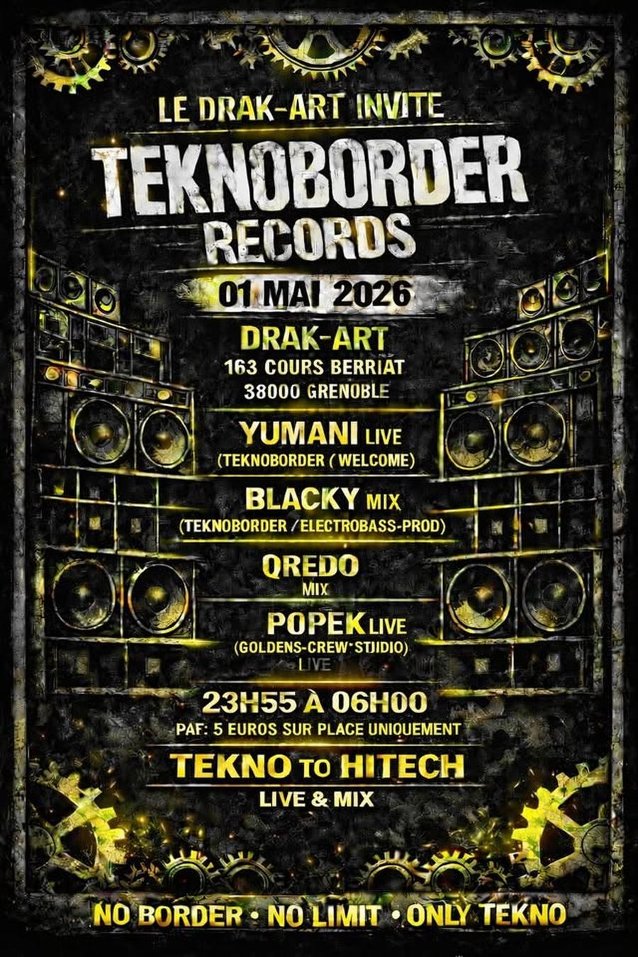 Le Drak-Art invite TEKNOBORDER REC.