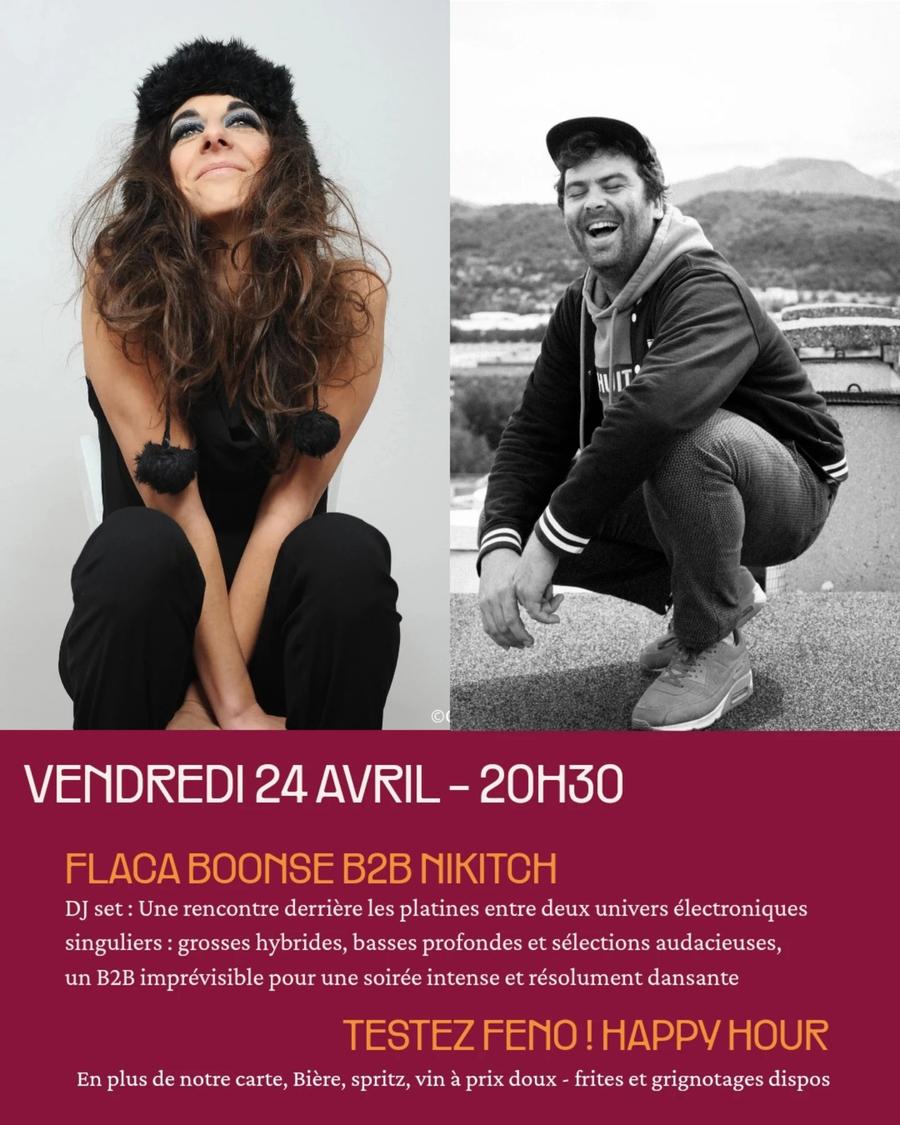 Photo shared by FÉNO on April 18, 2026 tagging @nikitch_music. May be an image of one or more people, magazine, poster and text that says 'VENDREDI 24 AVRIL-20H30 20H30 AVRIL FLACA BOONSE B2B NIKITCH DJ set: Une rencontre derrière les platines entre deux univers électroniques singuliers grosses hybrides, basses profondes et sélections audacieuses, un B2B imprévisible pour une soirée intense et résolument dansante TESTEZFENO!HAPPYHOUR ZFENO !HAPPY HOUR En plus de notre carte, Bière, spritz, vin prix doux frites et grignotages dispos'.