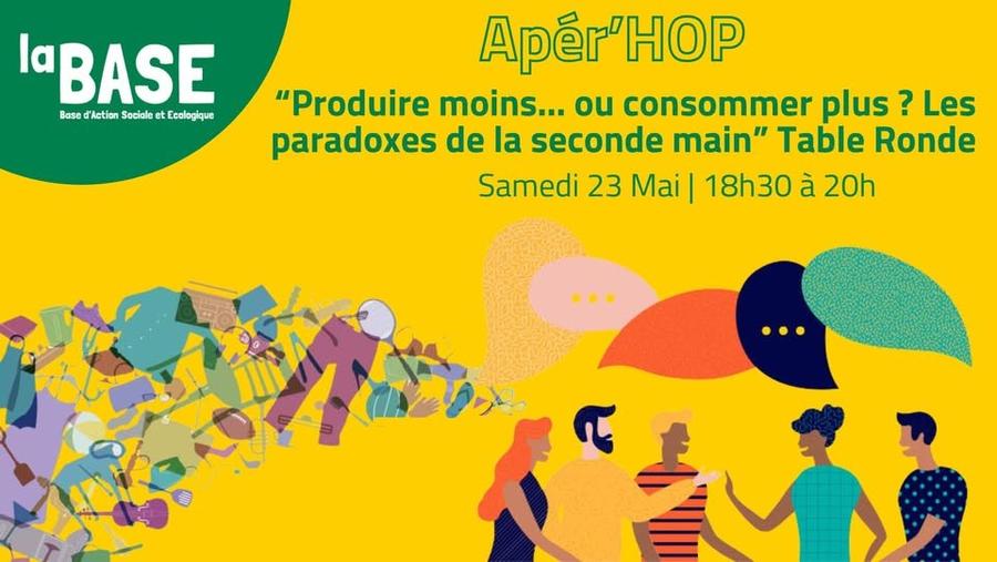 🎙️👥Apér'HOP : " “Produire moins… ou consommer plus ? Les paradoxes de la seconde main” Table Ronde