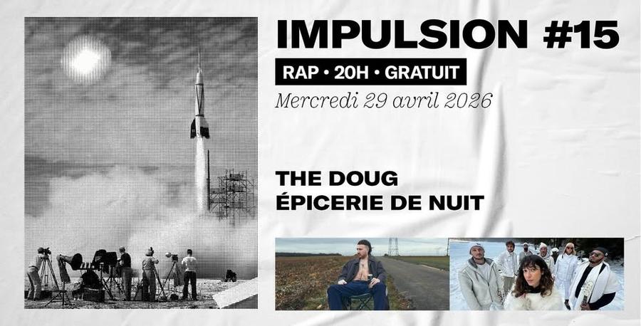 Impulsion #15 • The Doug + Épicerie de Nuit • La Belle Électrique