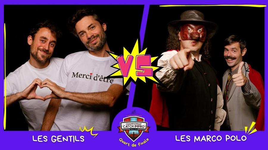 QUART DE FINALE - Les Gentils VS Les Marco Polo