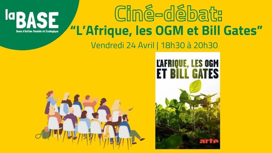 🎬 Ciné-débat: "L'Afrique, les OGM et Bill Gates"