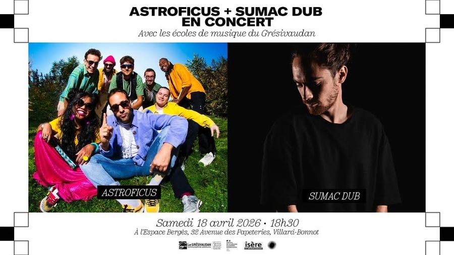 Astroficus et Sumac Dub w/ les écoles de musique du Grésivaudan à l'Espace Bergès • Villard-Bonnot