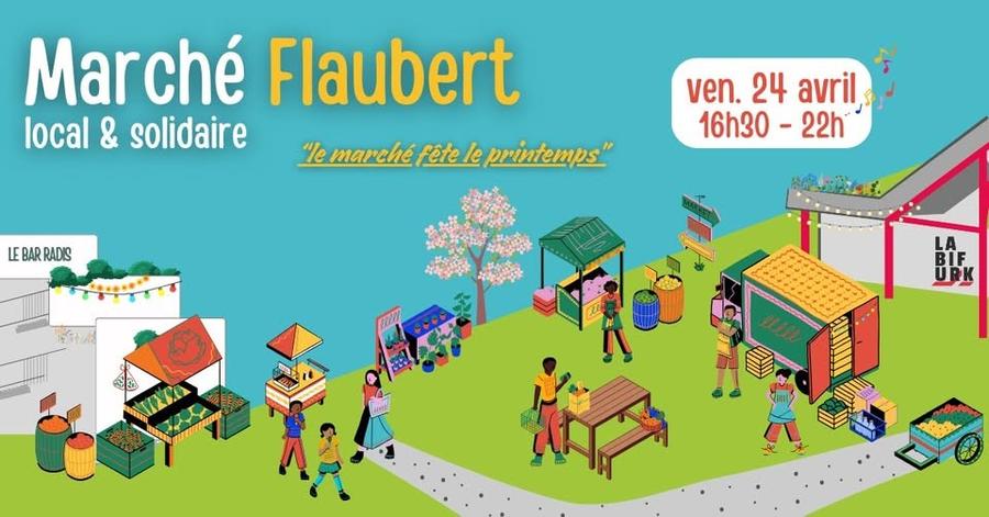 Le Marché Flaubert fête le printemps !
